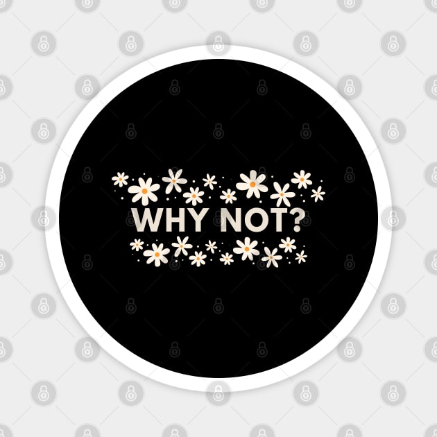 Why Not Magnet by BlackMeme94